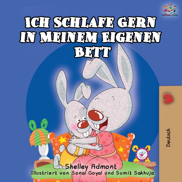 Ich Schlafe Gern in Meinem Eigenen Bett : I Love to Sleep in My Own Bed - German Edition, Paperback / softback Book