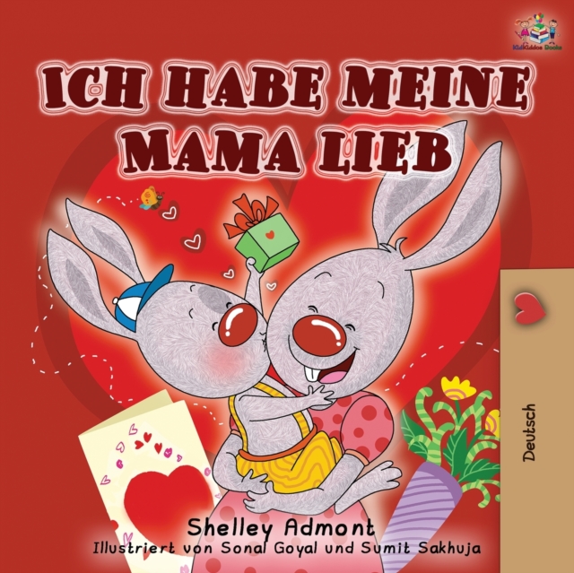 Ich habe meine Mama lieb : I Love My Mom - German Edition, Paperback / softback Book