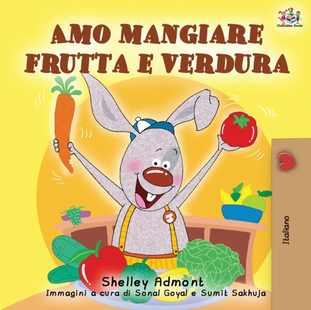 Amo mangiare frutta e verdura : I Love to Eat Fruits and Vegetables - Italian Edition, Paperback / softback Book