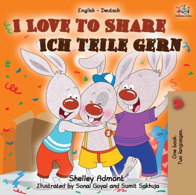 I Love to Share Ich teile gern : English German Bilingual Book, Paperback / softback Book