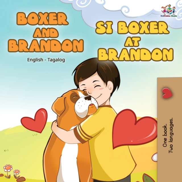 Boxer and Brandon Si Boxer at Brandon : English Tagalog Bilingual Book, Paperback / softback Book