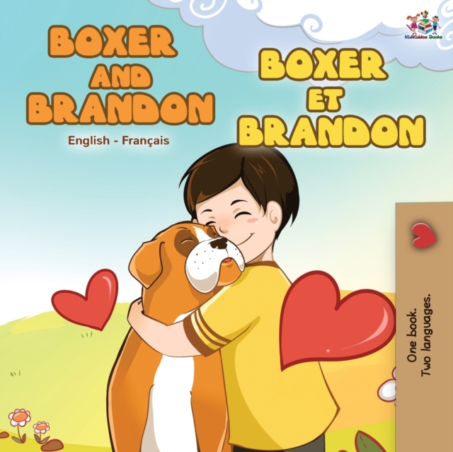 Boxer and Brandon Boxer et Brandon : English French Bilingual Book, Paperback / softback Book