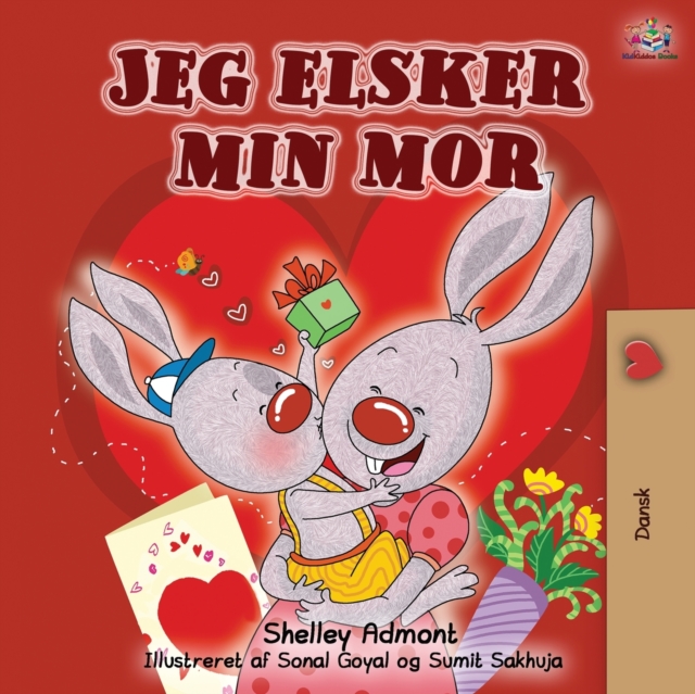 Jeg elsker min mor : I Love My Mom - Danish edition, Paperback / softback Book