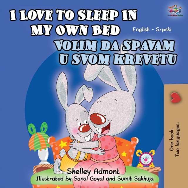 I Love to Sleep in My Own Bed (English Serbian Bilingual Book - Latin alphabet), Paperback / softback Book