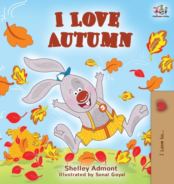 I Love Autumn : Fall children's book, Hardback Book