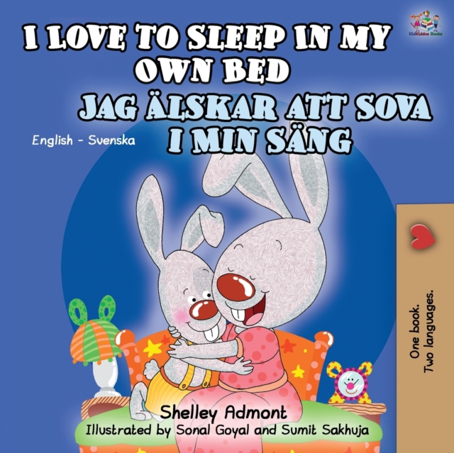 I Love to Sleep in My Own Bed (English Swedish Bilingual Book), Paperback / softback Book