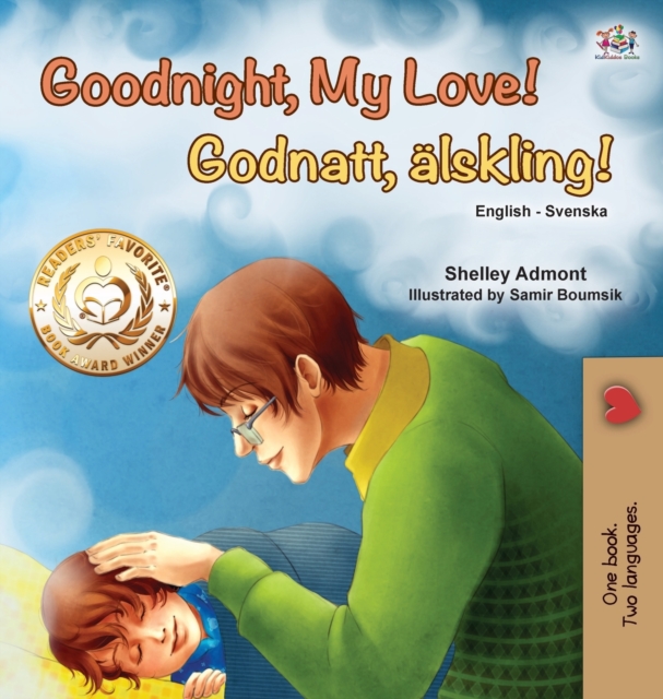 Goodnight, My Love! (English Swedish Bilingual Children's Book), Hardback Book