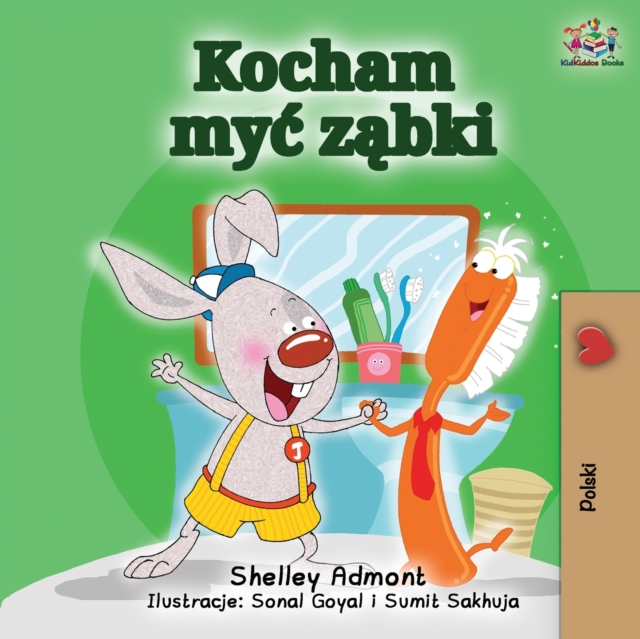 I Love to Brush My Teeth (Polish Edition) : Polish Children's Book, Paperback / softback Book
