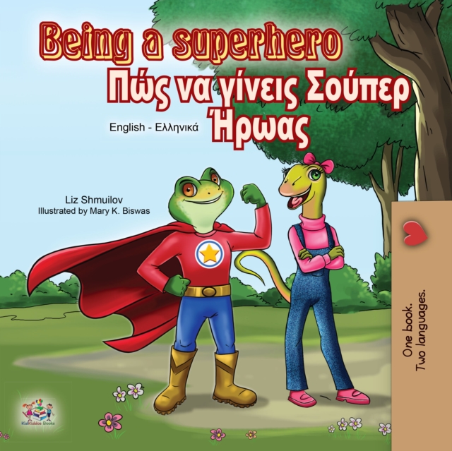 Being a Superhero (English Greek Bilingual Book) : English Greek Bilingual Collection, EPUB eBook
