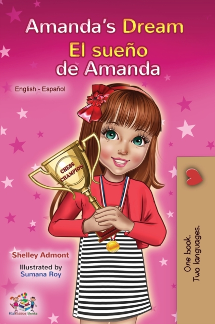 Amanda's Dream El sue?o de Amanda : English Spanish Bilingual Book, Paperback / softback Book