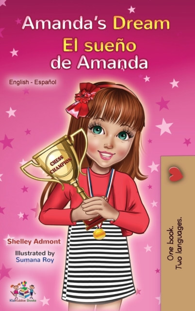 Amanda's Dream El sue?o de Amanda : English Spanish Bilingual Book, Hardback Book