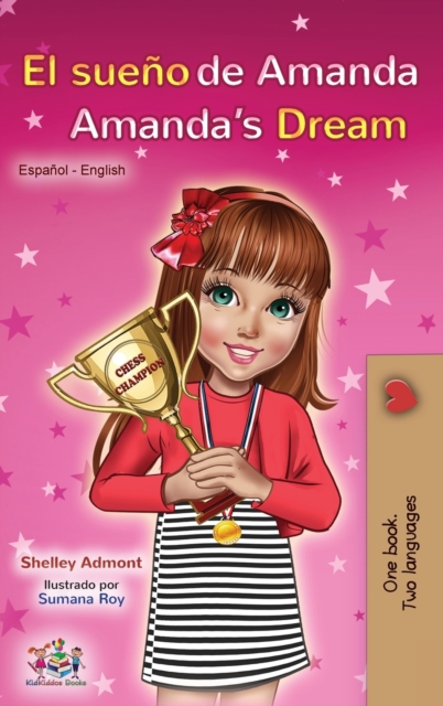 El sue?o de Amanda Amanda's Dream : Spanish English Bilingual Book, Hardback Book