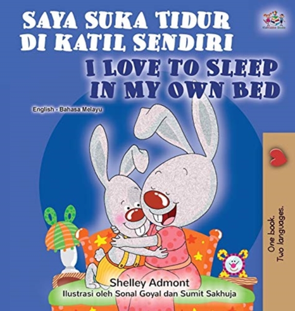 I Love to Sleep in My Own Bed (Malay English Bilingual Book), Hardback Book