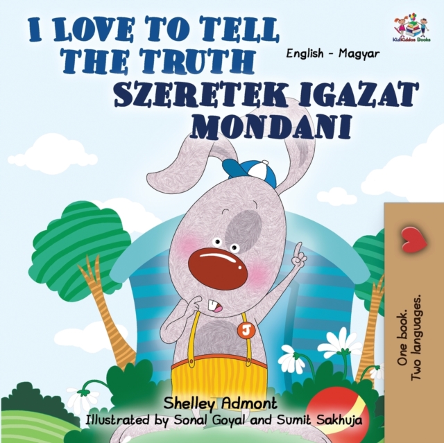 I Love to Tell the Truth : English Hungarian Bilingual, Paperback / softback Book