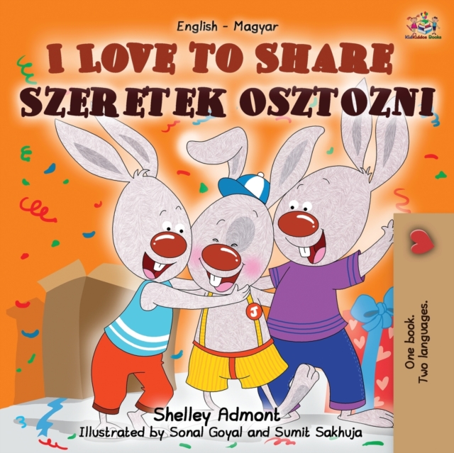 I Love to Share Szeretek osztozni : English Hungarian Bilingual Book, Paperback / softback Book