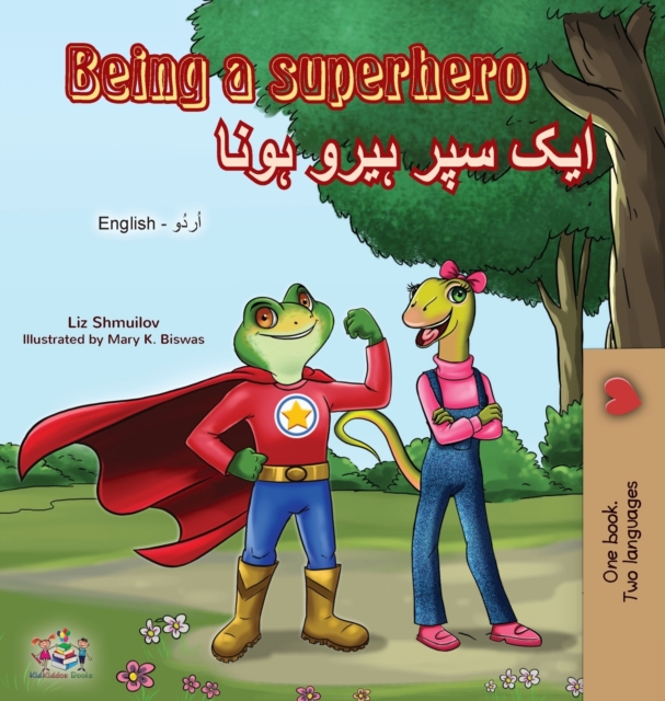 Being a Superhero (English Urdu Bilingual Book), Hardback Book