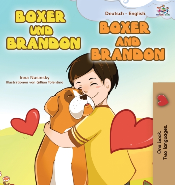 Boxer and Brandon (German English Bilingual Book for Kids), Hardback Book