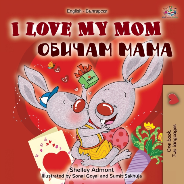 I Love My Mom (English Bulgarian Bilingual Book), Paperback / softback Book