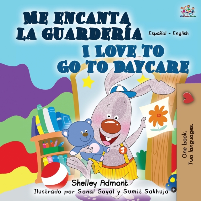 Me encanta la guarder?a I Love to Go to Daycare : Spanish English Bilingual Book, Paperback / softback Book