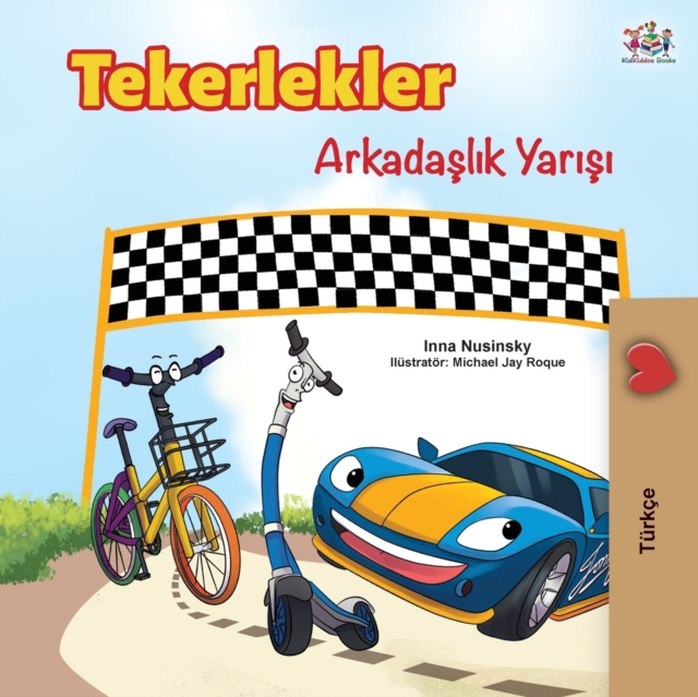 The Wheels -The Friendship Race (Turkish Edition), Paperback / softback Book