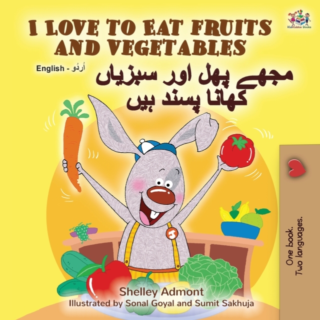 I Love to Eat Fruits and Vegetables (English Urdu Bilingual Book), Paperback / softback Book