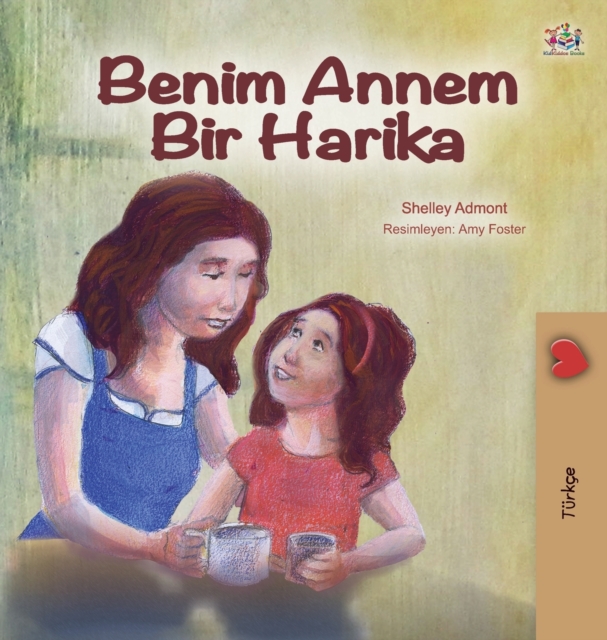 My Mom is Awesome (Turkish Edition), Hardback Book