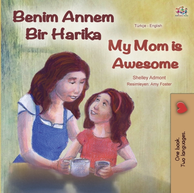 My Mom is Awesome (Turkish English Bilingual Book), Paperback / softback Book