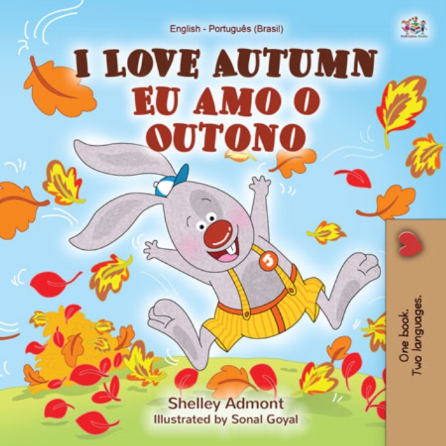 I Love Autumn Eu amo o Outono : English Portuguese Brazilian Bilingual Book for Children, EPUB eBook