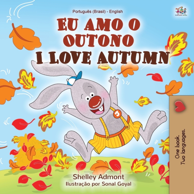 I Love Autumn (Portuguese English Bilingual Book for kids) : Brazilian Portuguese, Paperback / softback Book