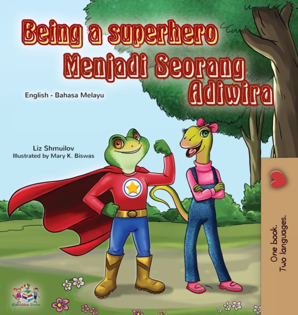 Being a Superhero (English Malay Bilingual Book for Kids), Hardback Book