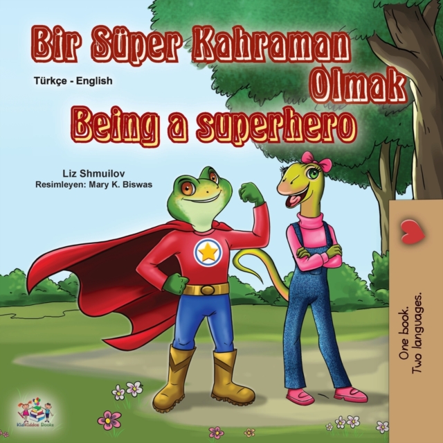 Being a Superhero (Turkish English Bilingual Book for Kids), Paperback / softback Book