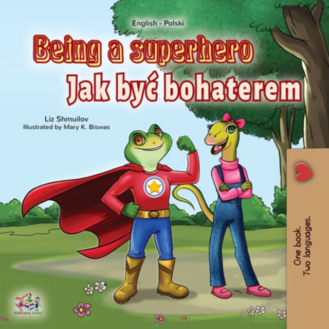 Being a Superhero Jak byc bohaterem : English Polish Bilingual Book for Children, EPUB eBook