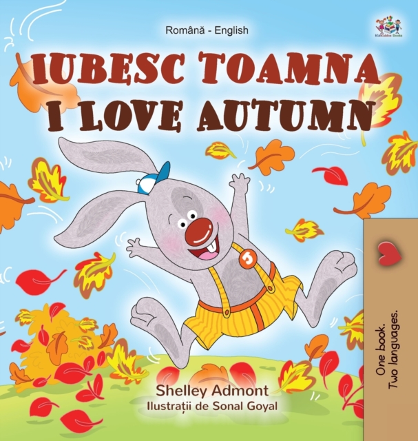 I Love Autumn (Romanian English Bilingual Book for Kids), Hardback Book