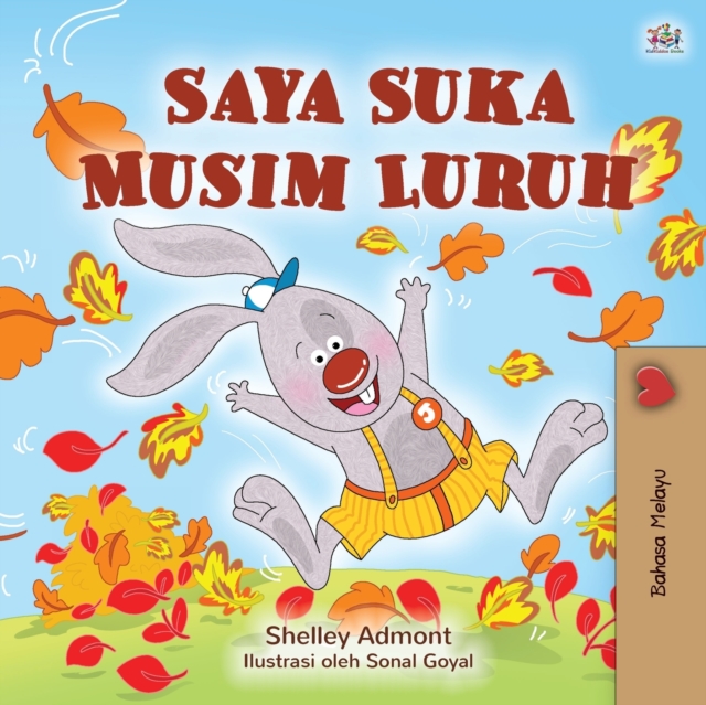 I Love Autumn (Malay Book for Kids), Paperback / softback Book