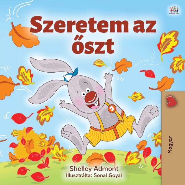 I Love Autumn (Hungarian Book for Kids), Paperback / softback Book