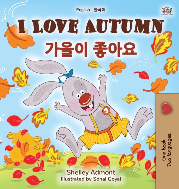 I Love Autumn (English Korean Bilingual Book for Kids), Hardback Book