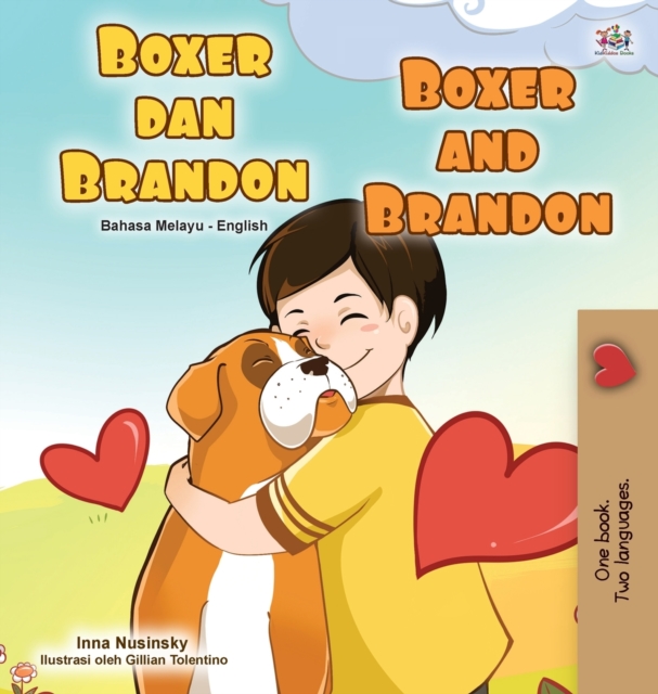Boxer and Brandon (Malay English Bilingual Book for Kids), Hardback Book