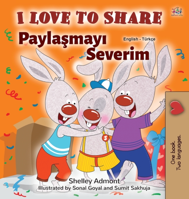 I Love to Share (English Turkish Bilingual Book for Kids), Hardback Book