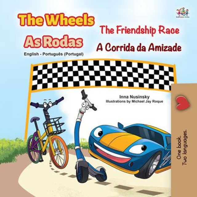 The Wheels As Rodas The Friendship Race A Corrida da Amizade, EPUB eBook
