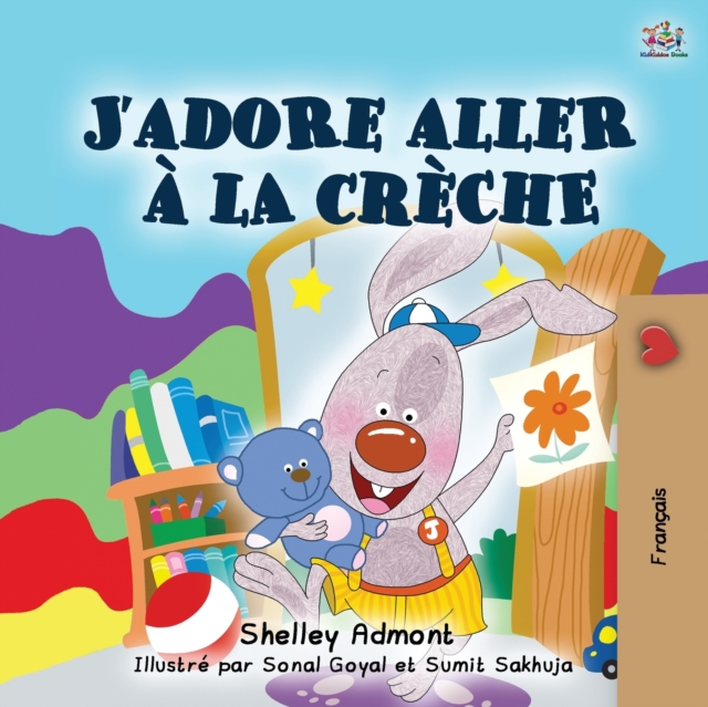 I Love to Go to Daycare (French Book for Children), Paperback / softback Book