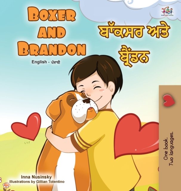 Boxer and Brandon (English Punjabi Bilingual Children's Book) : Punjabi Gurmukhi India, Hardback Book