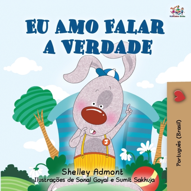 I Love to Tell the Truth (Portuguese Book for Children - Brazilian) : Brazilian Portuguese edition, Paperback / softback Book