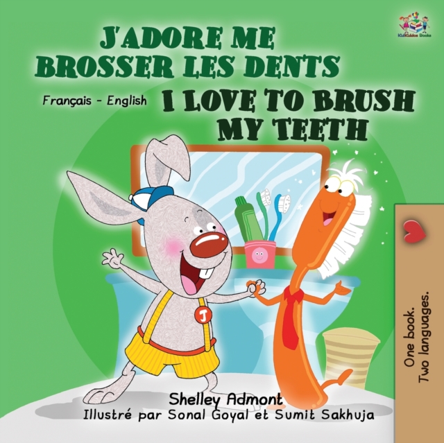 I Love to Brush My Teeth (French English Bilingual Book for Kids), Paperback / softback Book