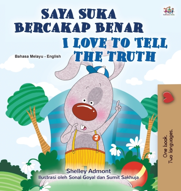 I Love to Tell the Truth (Malay English Bilingual Children's Book), Hardback Book