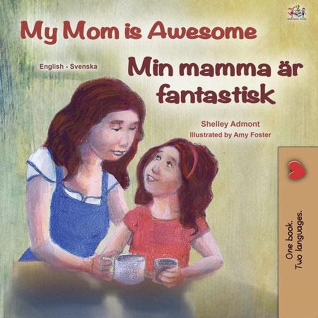 My Mom is Awesome Min mamma ar fantastisk, EPUB eBook