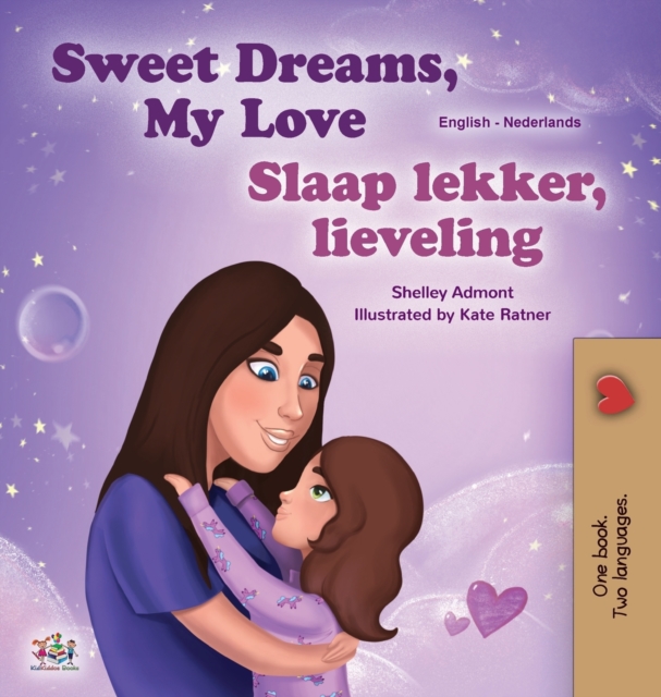 Sweet Dreams, My Love (English Dutch Bilingual Book for Kids), Hardback Book