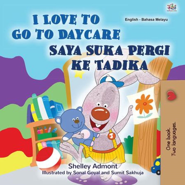 I Love to Go to Daycare Saya Suka Pergi ke Tadika, EPUB eBook