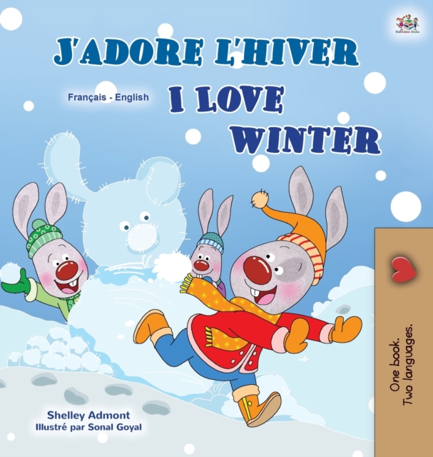 I Love Winter (French English Bilingual Children's Book), Hardback Book