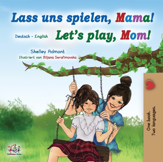 Let's Play, Mom! (German English Bilingual Book for Kids), Paperback / softback Book