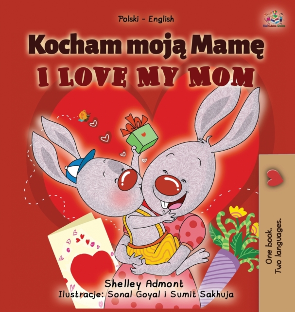 I Love My Mom (Polish English Bilingual Book for Kids), Hardback Book